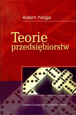 Teorie Przedsiębiorstw (twarda) - Adam Noga [KSIĄŻKA]