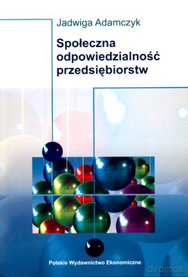 Społeczna Odpowiedzialność Przedsiębiorstw - Jadwiga Adamczyk [KSIĄŻKA]