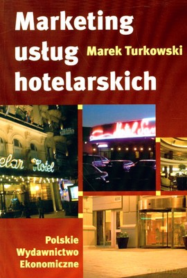 Marketing Usług Hotelrskich Wyd.III - Marek Turkowski [KSIĄŻKA]