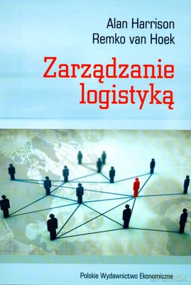 Zarządzanie Logistyką - Alan Harrison, Remko Van Hoek [KSIĄŻKA]