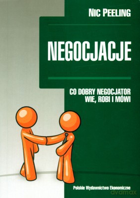 Negocjacje Co Dobry Negocjator Robi I Mówi - Nic Peeling [KSIĄŻKA]