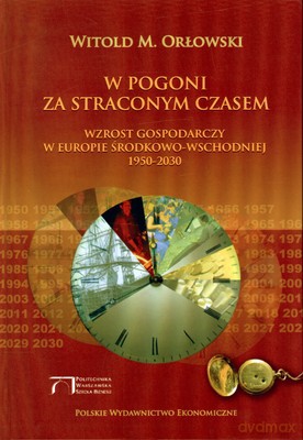 W Pogoni Za Straconym Czasem (twarda) - Witold M.Orłowski [KSIĄŻKA]