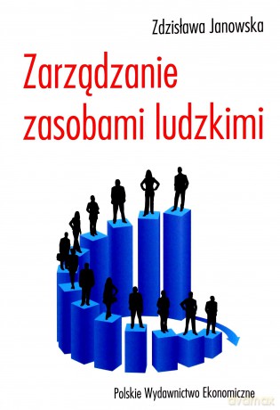 Zarządzanie Zasobami Ludzkimi - Zdzisława Janowska [KSIĄŻKA]