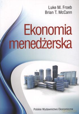 Ekonomia Menedżerska [KSIĄŻKA]