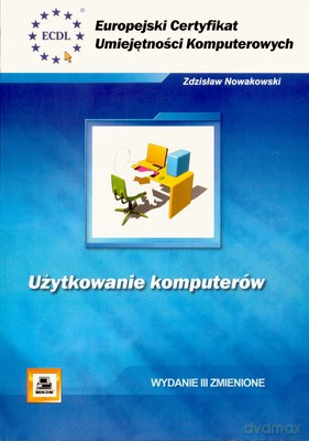 Ecuk Użytkowanie Komputerów - Zdzisław Nowakowski [KSIĄŻKA]