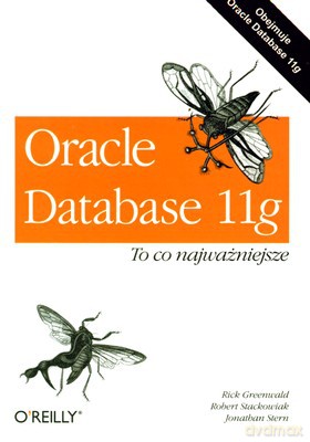 Oracle Database 11g To Co Najważniejsze [KSIĄŻKA]