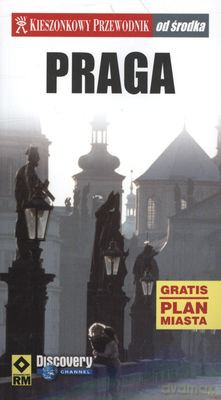 Praga Kieszonkowy Przewodnik Od Środka [KSIĄŻKA]