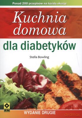 Kuchnia Domowa Dla Diabetyków - Stella Bowling [KSIĄŻKA]