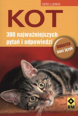 Kot 300 Najważniejszych Pytań I Odpowiedzi - Gerd Ludwig [KSIĄŻKA]