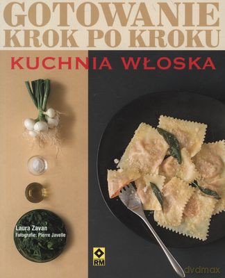 Gotowanie Krok Po Kroku Kuchia Włoska - Laura Zavan [KSIĄŻKA]