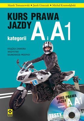 Kurs Prawa Jazdy Kategoria A I A1 [KSIĄŻKA]+[CD]