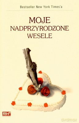 Moje Nadprzyrodzone Wesele [KSIĄŻKA]