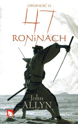 Opowieści O 47 Roninach - John Allyn [KSIĄŻKA]