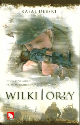 Wilki I Orły - Rafał Dębski [KSIĄŻKA]