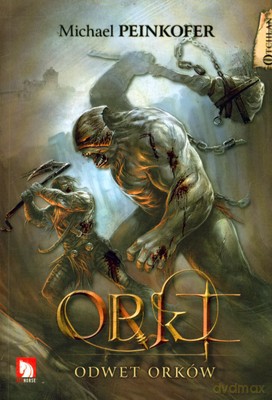 Orki Odwet Orków - Michael Peinkofer [KSIĄŻKA]