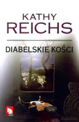 Diabelskie Kości Pocket - Kathy Reichs [KSIĄŻKA]