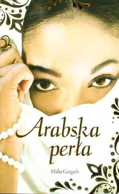 Arabska Perła - Maha Gargash [KSIĄŻKA]