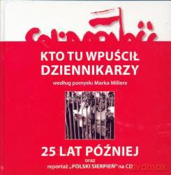 Kto Tu Wpuścił Dziennikarzy 25 Lat Później - Marek Miller [KSIĄŻKA]