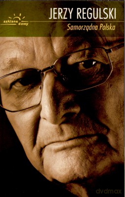 Samorządna Polska - Jerzy Regulski [KSIĄŻKA]
