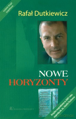 Nowe Horyzonty Wyd. II - Rafał Dutkiewicz [KSIĄŻKA]