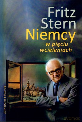 Niemcy W Pięciu Wcieleniach - Fritz Stern [KSIĄŻKA]