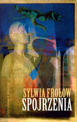 Spojrzenia - Sylwia Frołow [KSIĄŻKA]