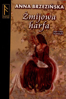 Żmijowa Harfa Saga O Zbóju Twardokęsku Część 2 - Anna Brzezińska [KSIĄŻKA]