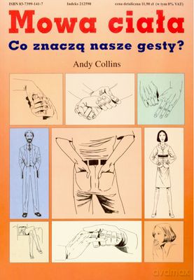 Mowa Ciała Co Znaczą Nasze Gesty - Andy Collins [KSIĄŻKA]