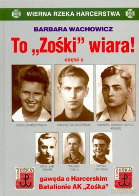 To Zośki Wiara ! Część 2 - Barbara Wachowicz [KSIĄŻKA]