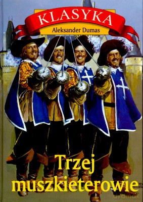 Trzej Muszkieterowie - Aleksander Dumas [KSIĄŻKA]