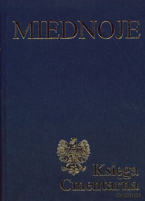Miednoje Księga Cmentarna Tom 1/2 [KSIĄŻKA]