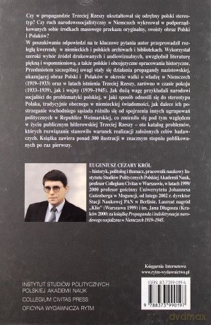 Polska I Polacy W Propagandzie Narodowego Socjalizmu W Niemczech 1919-1945 - Eugeniusz Cezary Król [KSIĄŻKA]