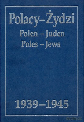 Polacy Żydzi Wer.Pol./ANG./Niem. [KSIĄŻKA]