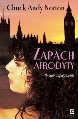Zapach Afrodyty - Chuck Andy Norton [KSIĄŻKA]