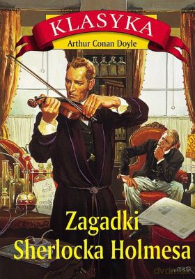 Zagadki Sherlocka Holmesa (twarda) - Arthur Conan Doyle [KSIĄŻKA]