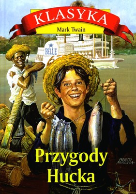 Przygody Hucka Klasyka (twarda) - Mark Twain [KSIĄŻKA]