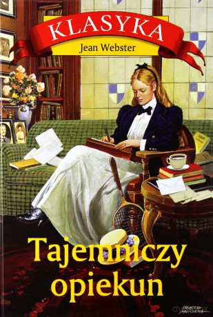 Tajemniczy Opiekun Klasyka Wyd.2007 (twarda) - Jean Webster [KSIĄŻKA]