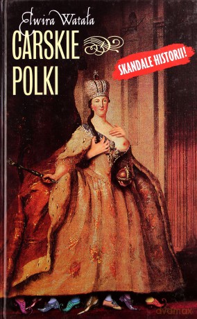 Carskie Polki (twarda) - Elwira Watała [KSIĄŻKA]