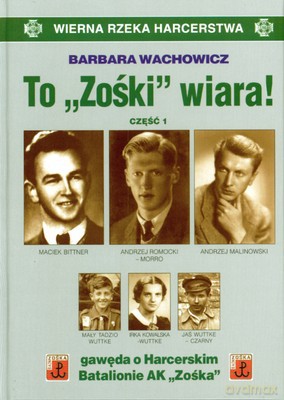 To Zośki Wiara! Cz.1 (twarda) - Barbara Wachowicz [KSIĄŻKA]