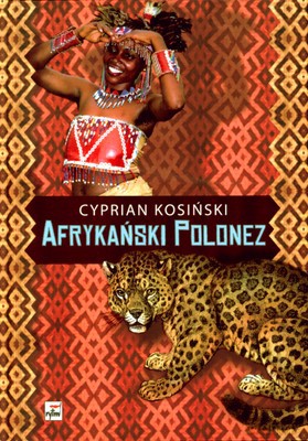 Afrykański Polonez (twarda) - Cyprian Kosiński [KSIĄŻKA]