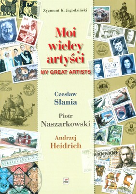 Moi Wielcy Artyści Czesław Słania Piotr Naszarkowski Andrzej Heidrich Wer.Pol/Ang (twarda) - Zygmunt K. Jagodziński [KSIĄŻKA]