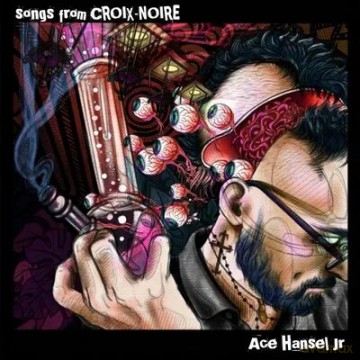 Ace Hansel Jr: Songs From Croix-Noire [Winyl]