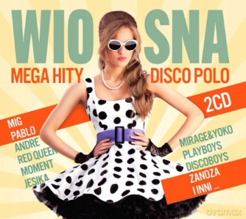 Wiosna Mega Hity Disco Polo [CD]