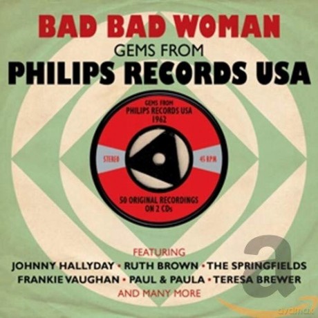 Bad Bad Woman: Philips Records USA [2CD]