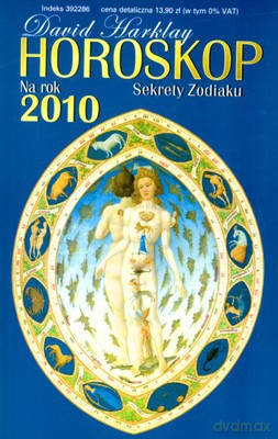 Horoskop Na Rok 2010 Sekrety Zodiaku - David Harklay [KSIĄŻKA]