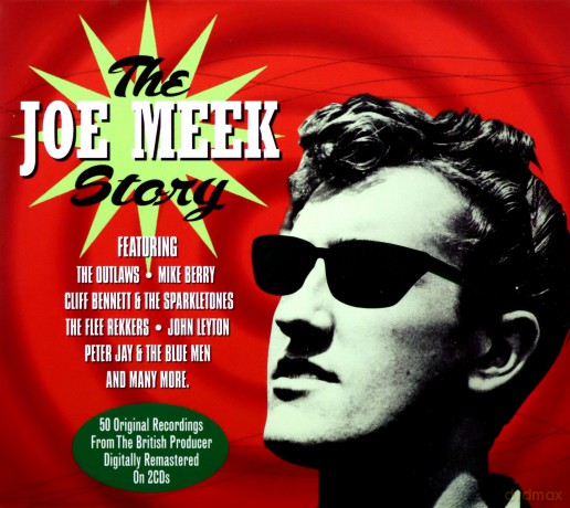 The Joe Meek Story [2CD]