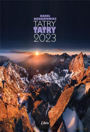 Kalendarz 2023 Tatry [KALENDARZ]