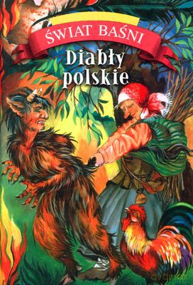 Diabły Polskie Świat Baśni (twarda) [KSIĄŻKA]