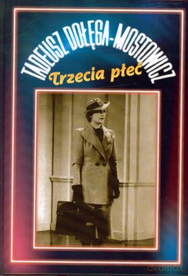 Trzecia Płeć (twarda) - Tadeusz Dołęga Mostowicz [KSIĄŻKA]