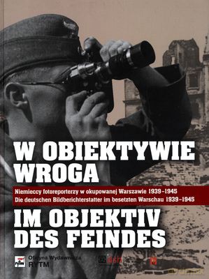 W Obiektywie Wroga Wer.Pol/Niem (twarda) [KSIĄŻKA]
